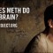 Meth